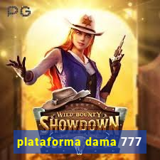 plataforma dama 777